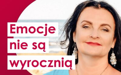 Emocje to… tylko emocje!