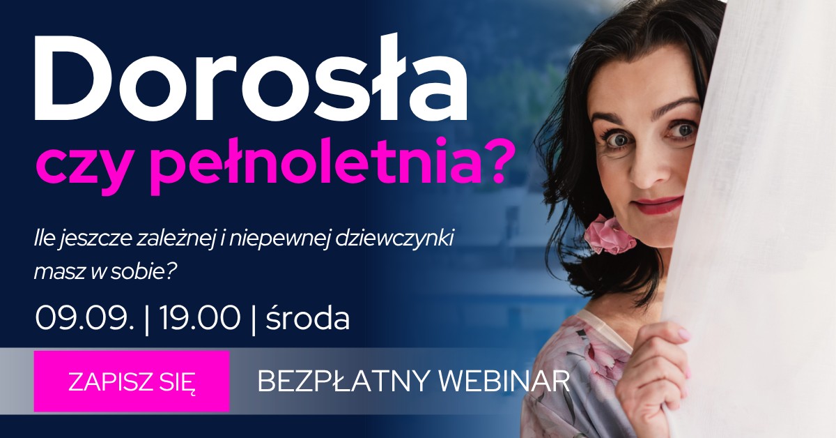 joanna - webinar dorosla czy pelnoletnia - obr wyr